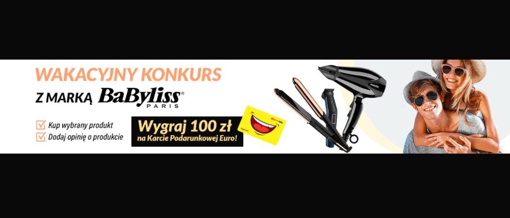 Konkurs BABYLISS w RTV EURO AGD - kup wybrane małe AGD, napisz opinię i wygraj 100 zł na karcie podarunkowej!