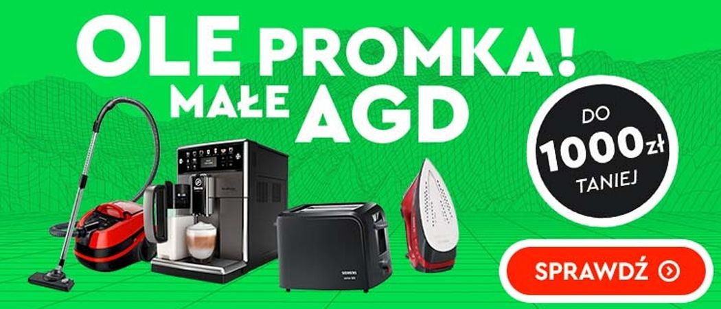 Promocja OLE PROMKA NA MAŁE AGD w Ole Ole - kup wybrane małe AGD nawet do 1000 zł taniej!