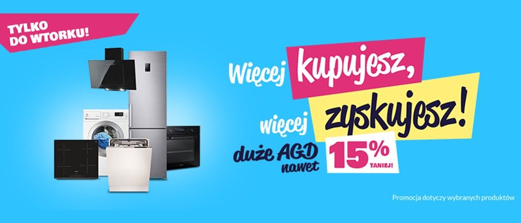 Promocja "Więcej kupujesz, więcej zyskujesz" na duże AGD w sklepach RTV EURO AGD!