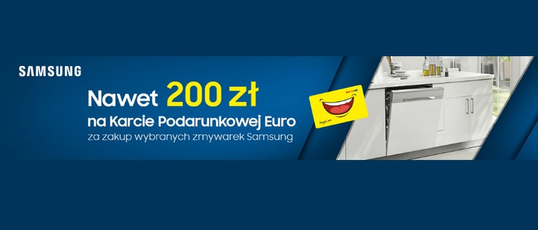 Promocja SAMSUNG w RTV EURO AGD - kup wybraną zmywarkę i zyskaj do 200 zł na karcie podarunkowej!