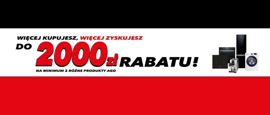 Promocja "Więcej kupujesz, więcej zyskujesz" w RTV EURO AGD - kup wybrane sprzęty AGD nawet do 2000 zł taniej!