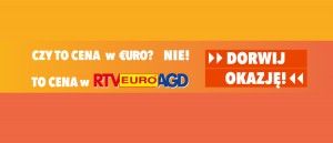 Promocja DORWIJ OKAZJĘ! w RTV EURO AGD
