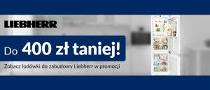 Promocja na lod&oacute;wki LIEBHERR w RTV EURO AGD