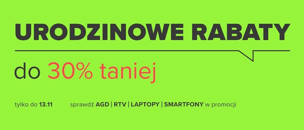 Kup wybrany sprzęt i zyskaj nawet do 55% rabatu w promocji "Urodzinowe rabaty" w Neonet!