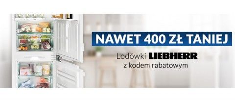 Promocja na lod&oacute;wki Liebherr w RTV EURO AGD