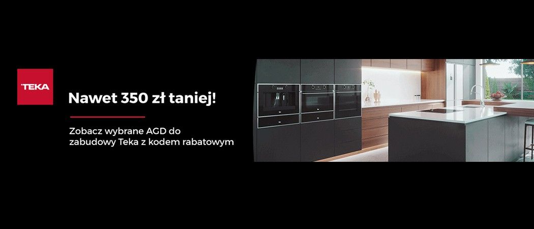 Promocja RTV EURO AGD na AGD TEKA - kup jeszcze taniej promocyjne AGD do zabudowy TEKA!
