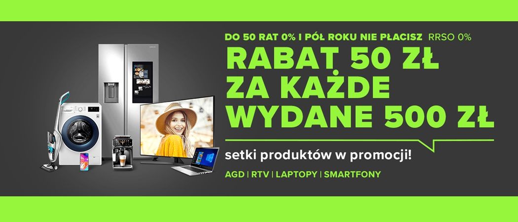 Promocja 50 ZŁ ZA 500 ZŁ w Neonet - kup wybrane AGD i zyskaj 50 zł rabatu za każde wydane 500 zł!