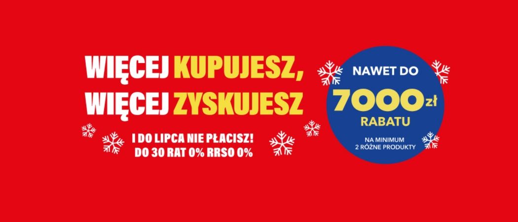 Promocja WIĘCEJ KUPUJESZ, WIĘCEJ ZYSKUJESZ w RTV EURO AGD - kup do 7000 zł taniej wybrane małe AGD!