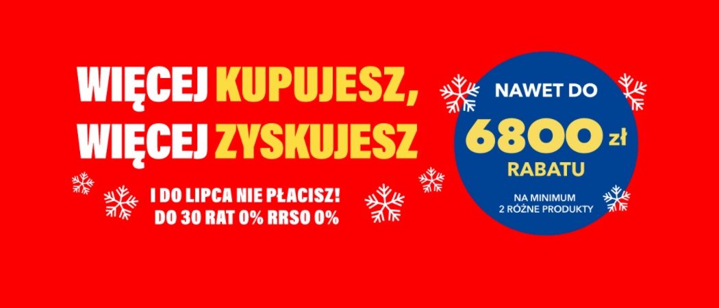Promocja WIĘCEJ KUPUJESZ, WIĘCEJ ZYSKUJESZ w RTV EURO AGD - kup wybrane małe AGD nawet do 6800 zł taniej!