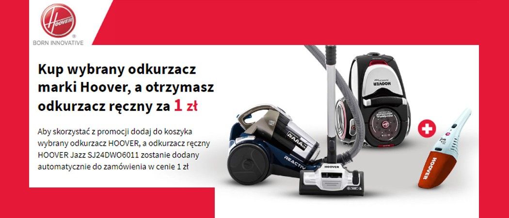 Kup wybrany odkurzacz marki Hoover, a otrzymasz odkurzacz ręczny za 1 zł w promocji Media Expert!