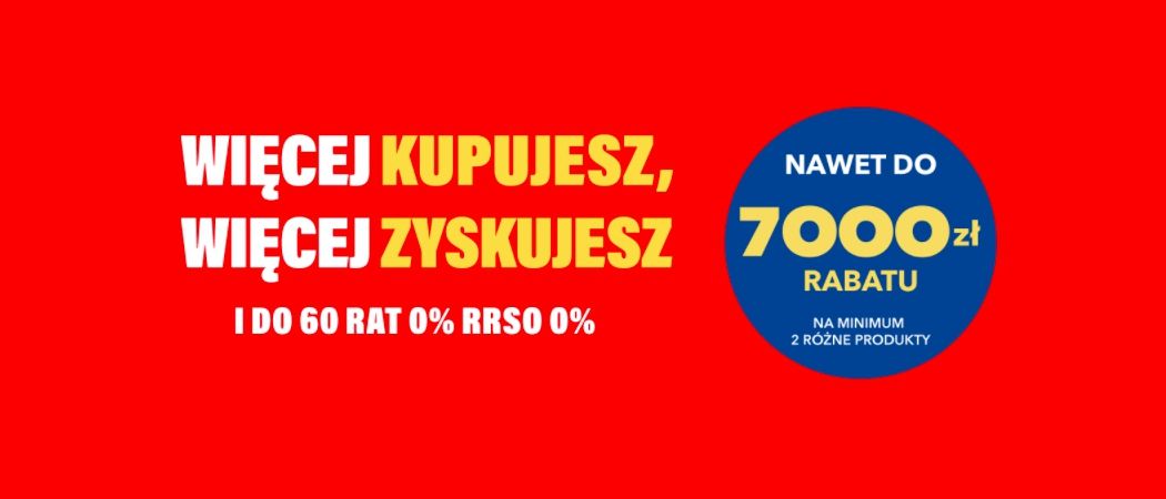 Promocja WIĘCEJ KUPUJESZ, WIĘCEJ ZYSKUJESZ w RTV EURO AGD - kup wybrane małe AGD nawet do 7000 zł taniej!