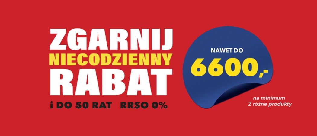 Promocja ZGARNIJ NIECODZIENNY RABAT w RTV EURO AGD - kup wybrane AGD nawet do 6600 zł taniej!