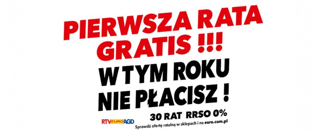 Promocja w RTV EURO AGD - kup sprzęt AGD na nawet 30 rat 0% z pierwszą ratą gratis!