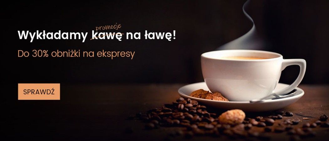 Promocja na ekspresy w Zadowolenie - kup wybrany ekspres i zyskaj do 30% rabatu!