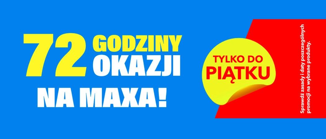 Promocja 72 GODZINY OKAZJI NA MAXA w RTV EURO AGD - kup taniej promocyjne AGD!