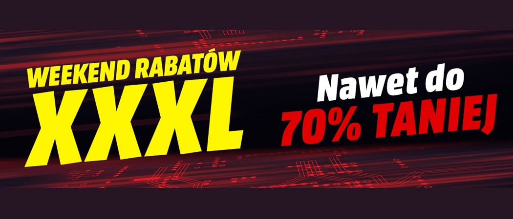 Promocja WEEKEND RABAT&Oacute;W XXXL w Media Markt - kup jeszcze taniej wybrane AGD!